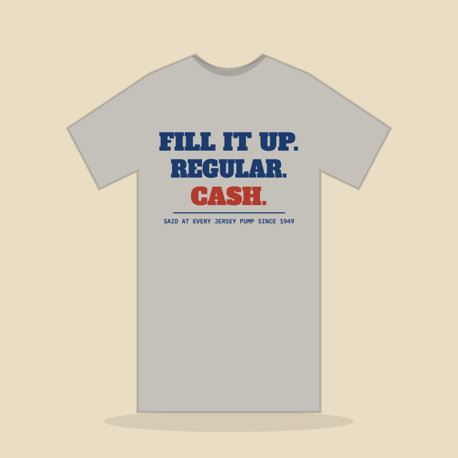 Fill It Up. Regular. Cash. Tee